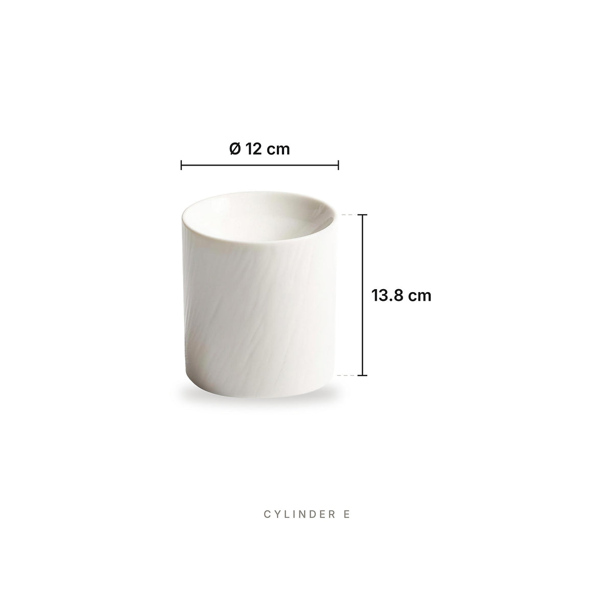 Cylinder - Plate Cylinder E – dimensions: diameter 12 cm, height 13.8 cm